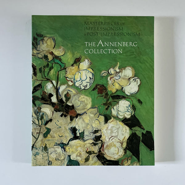 Masterpieces of Impressionism & Post-Impressionism: The Annenberg Collection