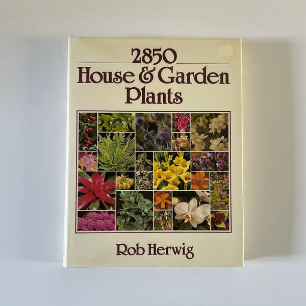 2850 House & Garden Plants | Rob Herwig