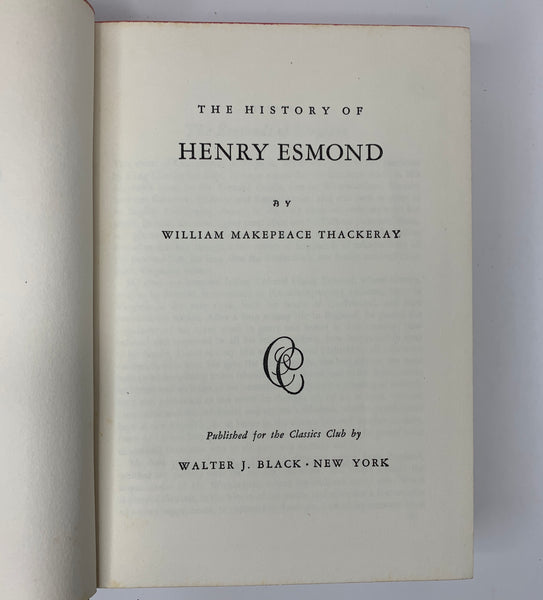 The History of Henry Esmond | Thackeray - Classics Club Collection