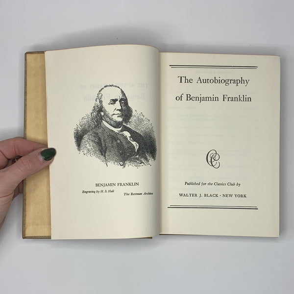 Autobiography of Benjamin Franklin - Classics Club Collection