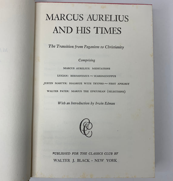 Marcus Aurelius and His Times - Classics Club Collection